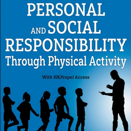 Teaching Personal and Social Responsibility