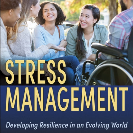Stress Management: Developing Resilience in an