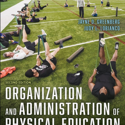 Organization and Administration of Physical