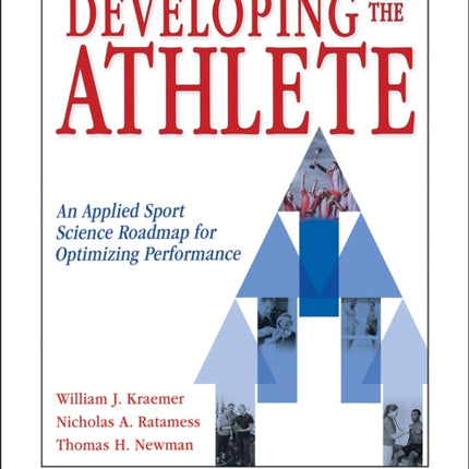 Developing the Athlete  An Applied Sport Science Roadmap for Optimizing Performance