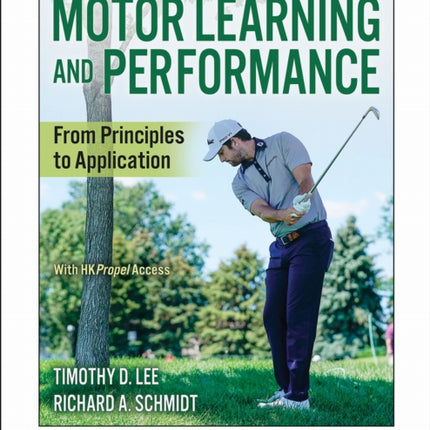 Motor Learning and Performance  From Principles