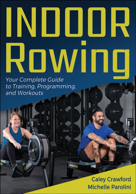 Indoor Rowing  Your Complete Guide to Training