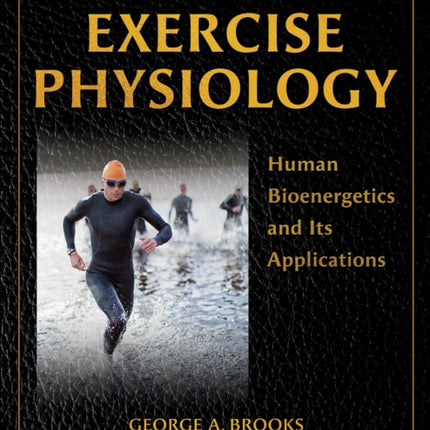 Exercise Physiology  Human Bioenergetics and Its Applications