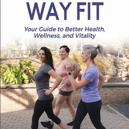 Walk Your Way Fit
