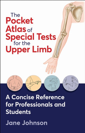 The Pocket Atlas of Special Tests for the Upper