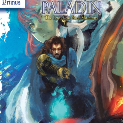 The Faraway Paladin: The Lord of the Rust Mountains: Primus