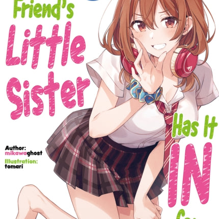 My Friend's Little Sister Has It In For Me! Volume 1