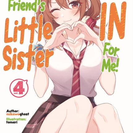 My Friend's Little Sister Has It In For Me! Volume 4