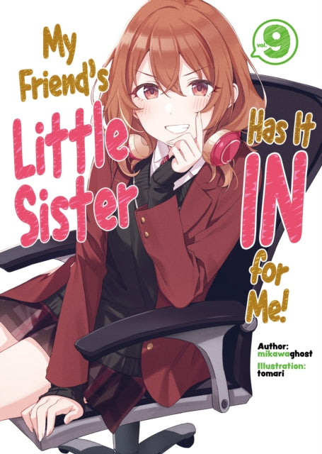 My Friends Little Sister Has It In For Me Volume 9