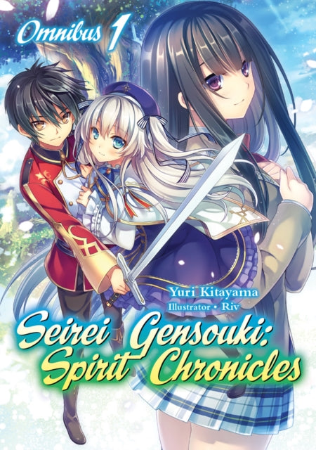 Seirei Gensouki: Spirit Chronicles: Omnibus 1: Spirit Chronicles: Omnibus 1