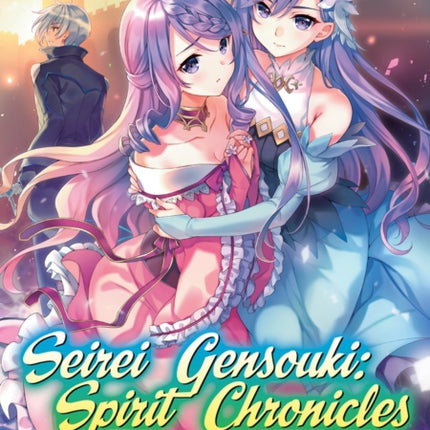 Seirei Gensouki: Spirit Chronicles: Omnibus 7