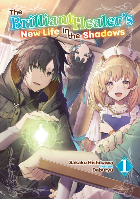 The Brilliant Healers New Life in the Shadows