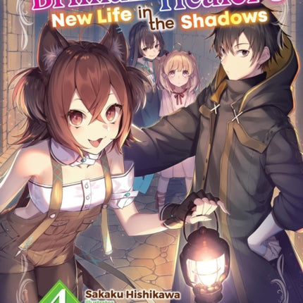The Brilliant Healers New Life in the Shadows Volume 4 Light Novel