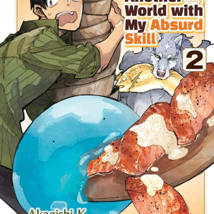 Campfire Cooking in Another World with My Absurd Skill Volume 2 Manga