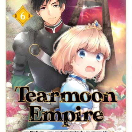 Tearmoon Empire Manga Volume 6