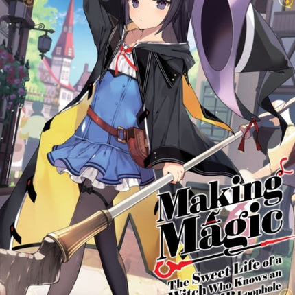 Making Magic The Sweet Life of a Witch Who Knows