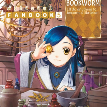 Ascendance of a Bookworm Fanbook 5