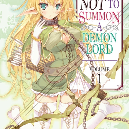 How NOT to Summon a Demon Lord: Volume 1