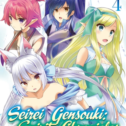 Seirei Gensouki: Spirit Chronicles (Manga): Volume 4