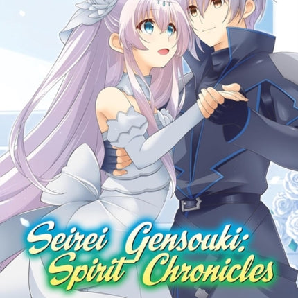Seirei Gensouki Spirit Chronicles Manga Volume 10