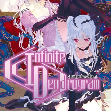 Infinite Dendrogram Volume 22 Light Novel