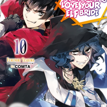 An Archdemon's Dilemma: How to Love Your Elf Bride: Volume 10: How to Love Your Elf Bride: Volume 10