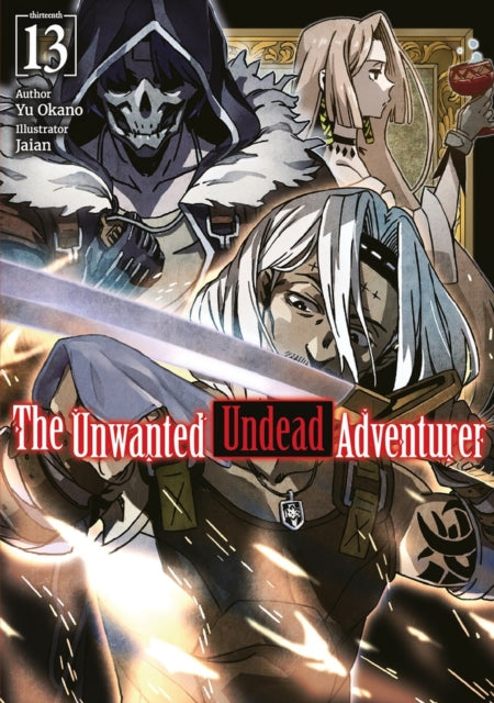 The Unwanted Undead Adventurer Volume 13 Light