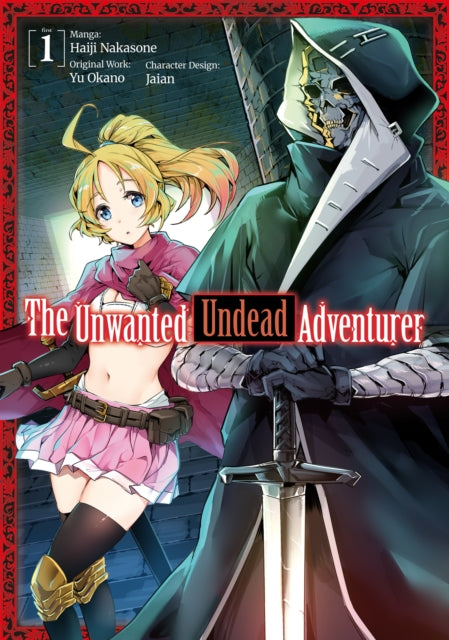 The Unwanted Undead Adventurer (Manga): Volume 1