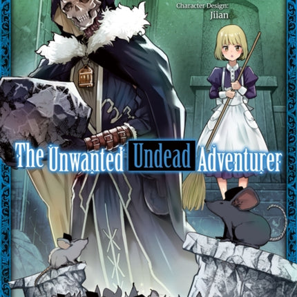 The Unwanted Undead Adventurer (Manga): Volume 5