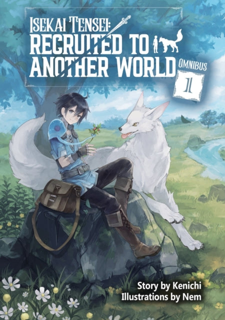 Isekai Tensei Recruited to Another World Omnibus