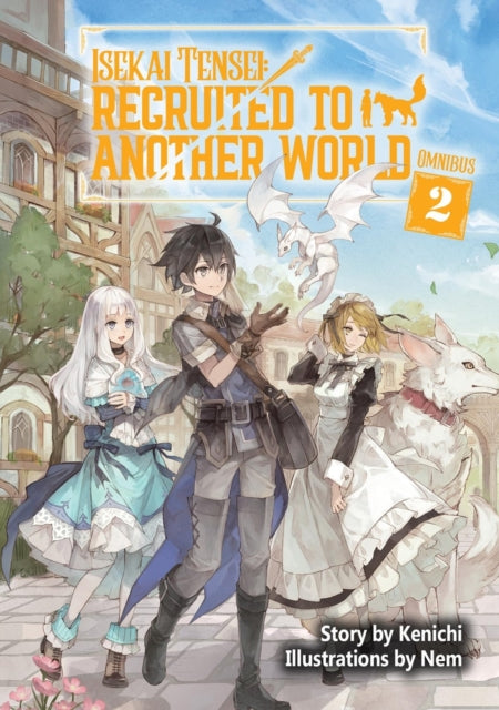 Isekai Tensei Recruited to Another World Omnibus 2 Light Novel