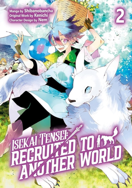 Isekai Tensei Recruited to Another World Volume 2 Manga