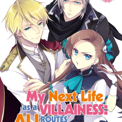 My Next Life as a Villainess: All Routes Lead to Doom! Volume 1: All Routes Lead to Doom! Volume 1