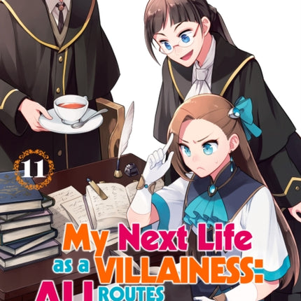 My Next Life as a Villainess: All Routes Lead to Doom! Volume 11