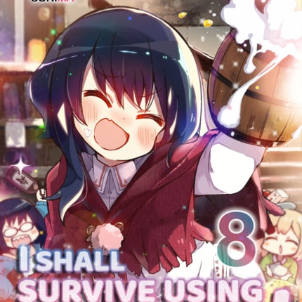 I Shall Survive Using Potions! Volume 8