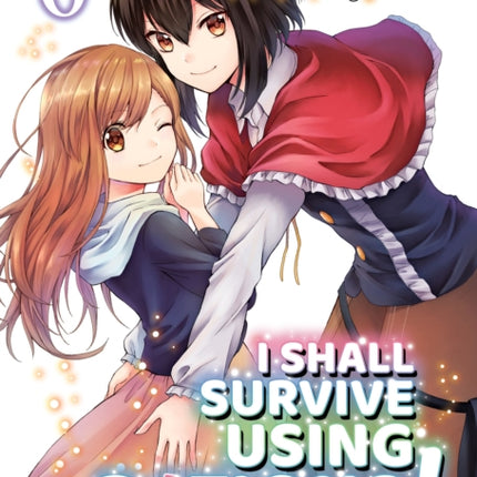 I Shall Survive Using Potions (Manga) Volume 6