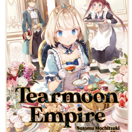 Tearmoon Empire: Volume 1