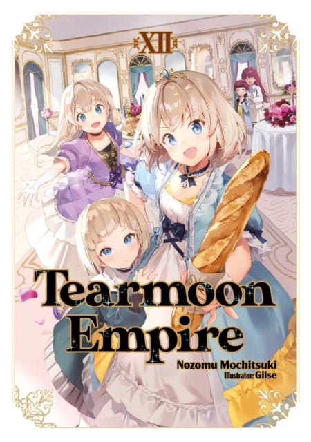 Tearmoon Empire Volume 12 Light Novel