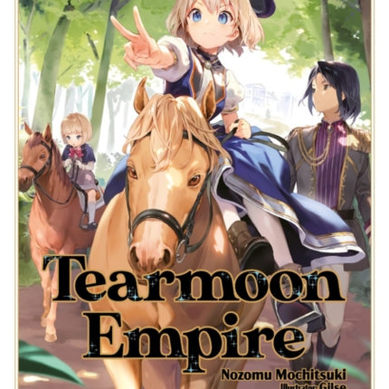 Tearmoon Empire Volume 13 Light Novel