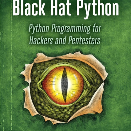 Black Hat Python, 2nd Edition: Python Programming for Hackers and Pentesters