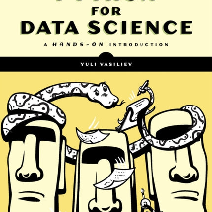 Python For Data Science: A Hands-On Introduction