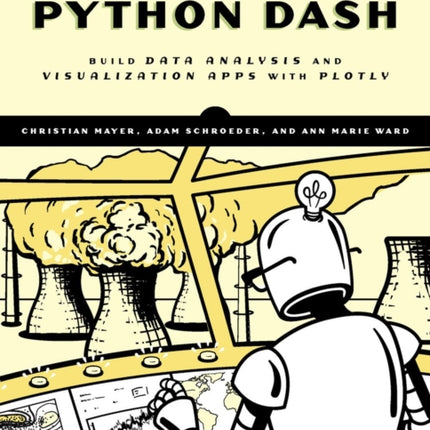 The Book Of Dash: Build Dashboards with Python and Plotly