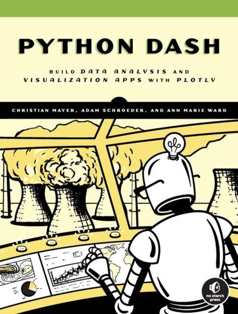 The Book Of Dash: Build Dashboards with Python and Plotly