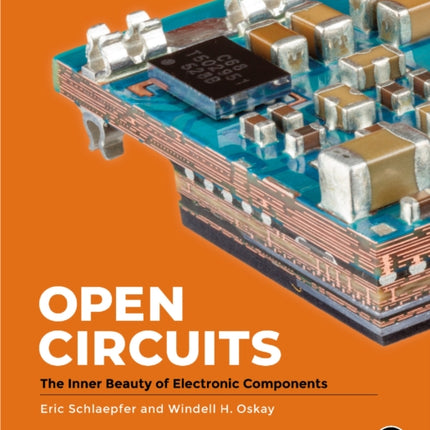 Open Circuits: The Inner Beauty of Electronic Components