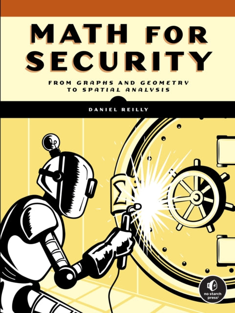 Math For Security: From Graphs and Geometry to Spatial Analysis