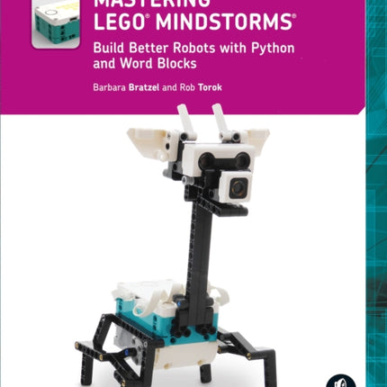 Mastering Lego (r) Mindstorms: Build Better Robots with Python and Word Blocks