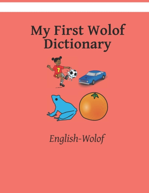 My First Wolof Dictionary: Colour and Learn