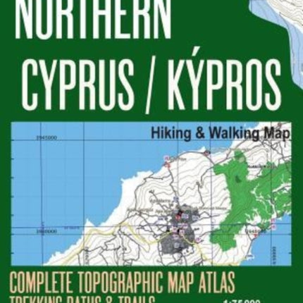 Northern Cyprus / Kypros Hiking & Walking Map 1: 75000 Complete Topographic Map Atlas Trekking Paths & Trails Mediterranean World: Trails, Hikes & Walks Topographic Map