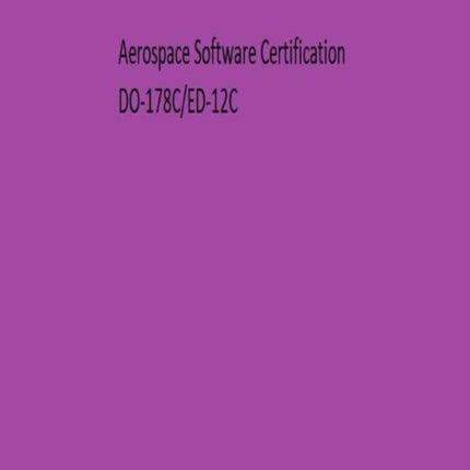 Aerospace Software Certification DO178C/ED-12C