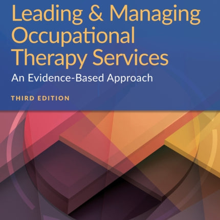 Leading & Managing Occupational Therapy Services: